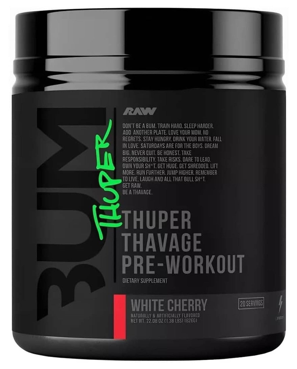 Raw BUM Thuper Thavage Pre-Workout - White Cherry